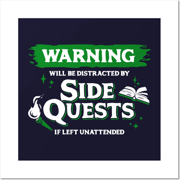 Distracted by Side Quests if Left Unattended Light Green Warning Label Wall Art by Wolfkin Design